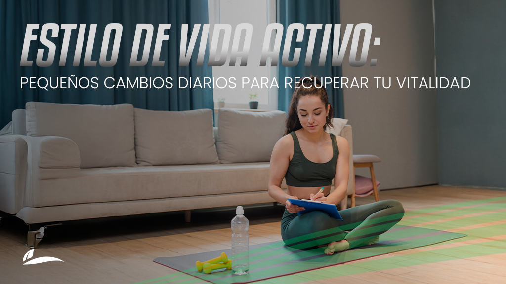 Estilo de vida activo_ Pequeños cambios diarios para recuperar tu vitalidad